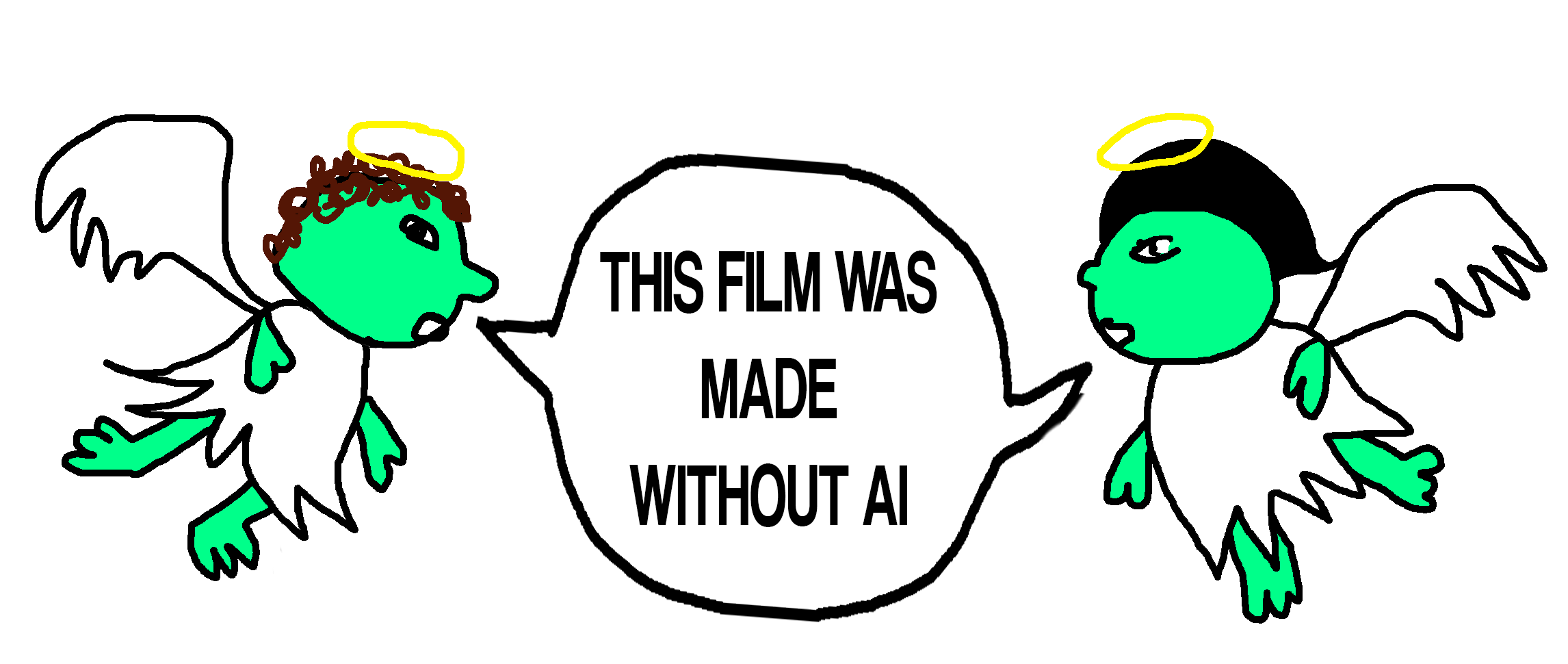 THIS FILM WAS MADE WITHOUT AI